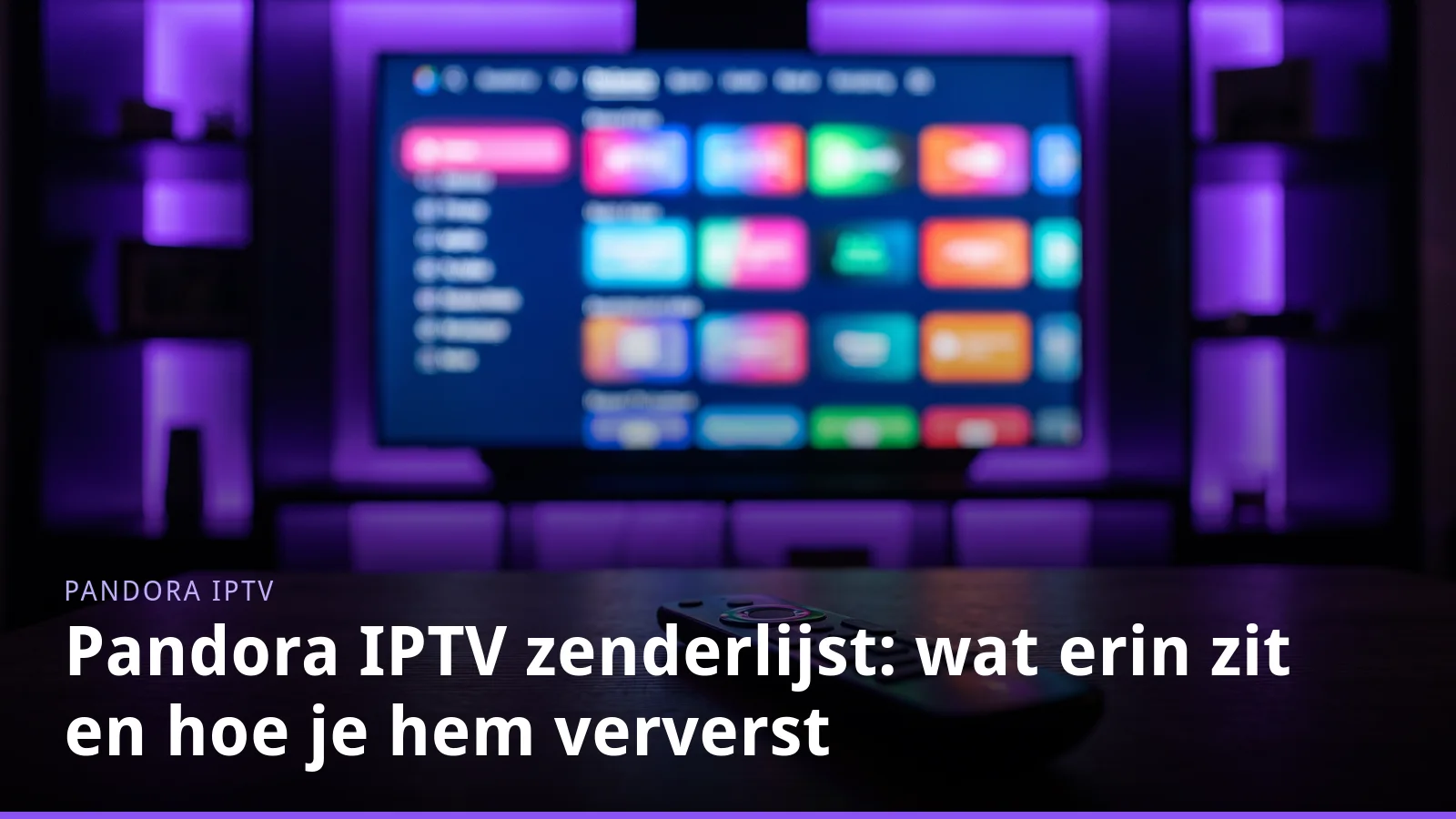 Pandora IPTV zenderlijst op een televisiescherm